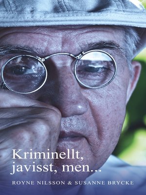 cover image of Kriminellt, javisst, men...
